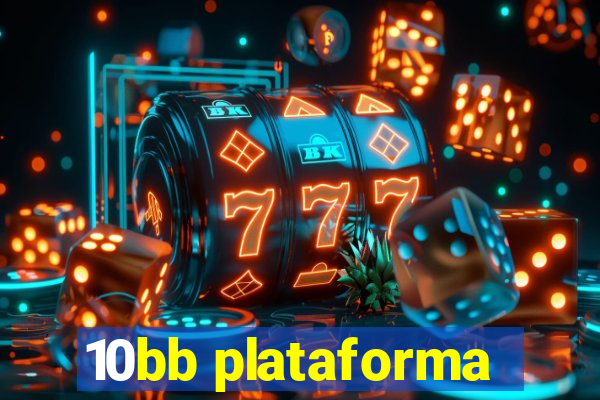 10bb plataforma